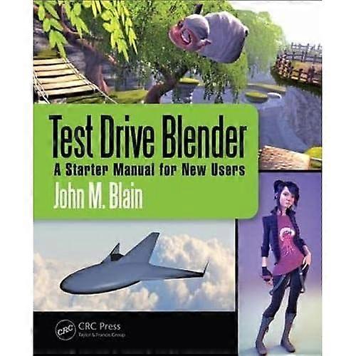 Test Drive Blender: A Starter Manual for New Users