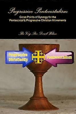 Penticostalismul progresist
