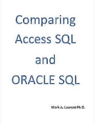 Comparing Access SQL and Oracle SQL