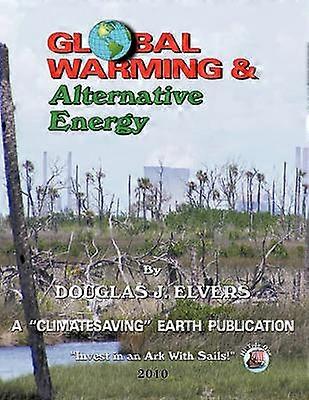 Global Warming & Alternate Energy