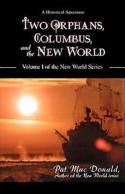 Two Orphans Columbus and the New World