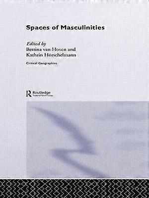 Spaces of Masculinities