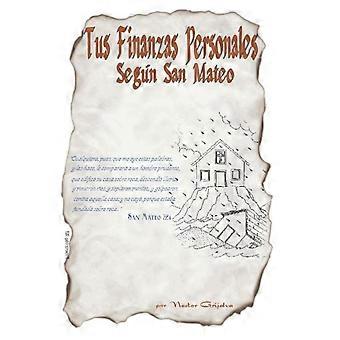 Tus Finanzas Personales Segn San Mateo - Jos Nstor Grijalva Martnez - Paperback - en Book