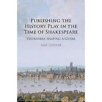 Publicando a peça histórica na época de Shakespeare - Amy Lidster