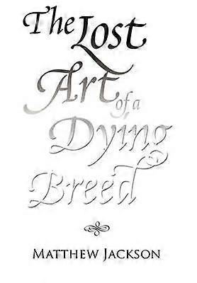 The Lost Art of a Dying Breed