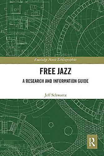 Free Jazz: A Research and Information Guide