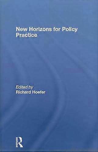 New Horizons for Policy Practice
