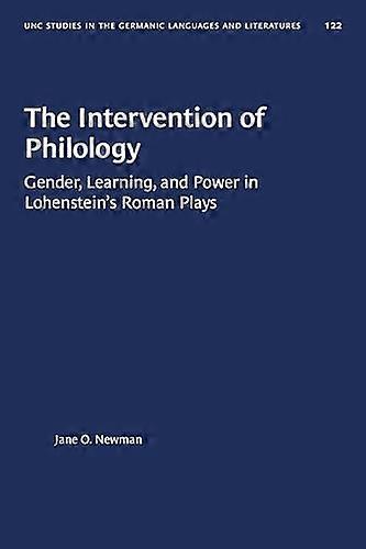 The Intervention of Philology: Gender Learning and Power in Lohensteins Roman Plays