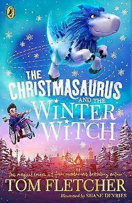 The Christmasaurus and the Winter Witch