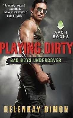 Playing Dirty: Bad Boys Undercover