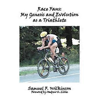 Race Fans: My Genesis en Evolution als Triatleet