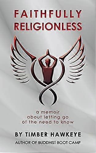 Faithfully Religionless