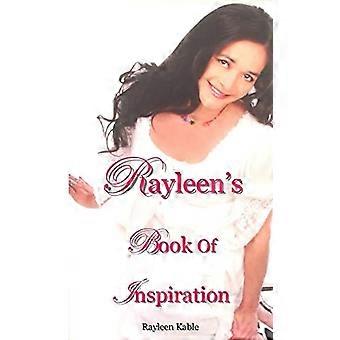 Rayleen's Book of Inspiration