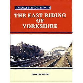 R Railway Memories No.32 The East Riding of Yorkshire (Railway Memories)
