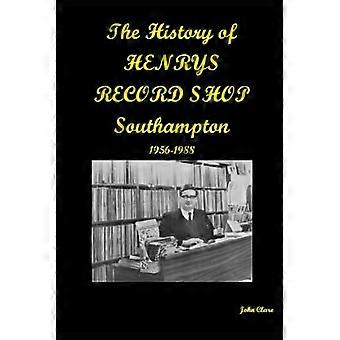 De geschiedenis van Henrys Records: de beste platenzaak van Southampton 1956-1988