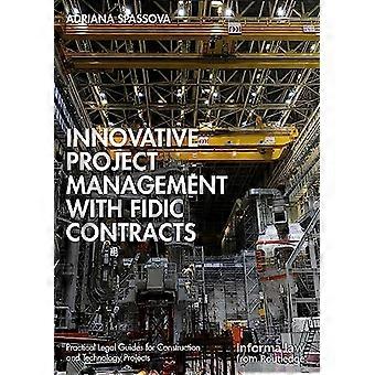 Innovative Project Management with FIDIC Contracts