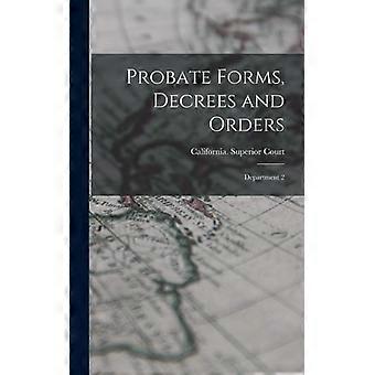 Probate Forms Decrees And Orders Department 2 - Creative Media Partners LLC - Hardcover - English Book - History