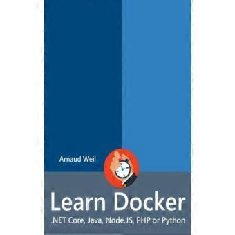 Learn Docker -.net Core Java Node.js Php Or Python