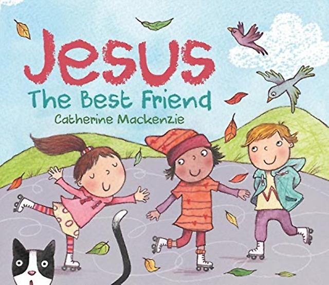 Jesus - The Best Friend - Catherine MacKenzie