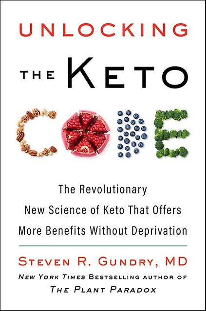 Unlocking The Keto Code by Gundry, MD, Dr. Steven R Hardback Book