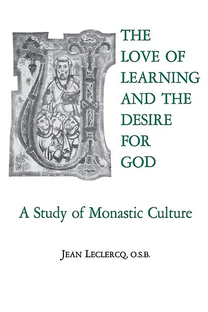 The Love Of Learning And The Desire For God by Jean Leclercq Paperback Book