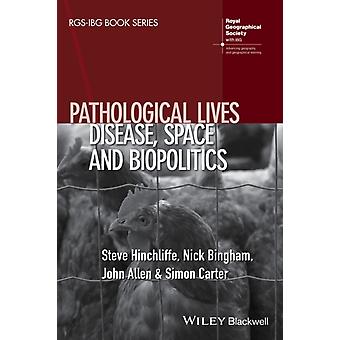 Pathological Lives - Steve Hinchliffe