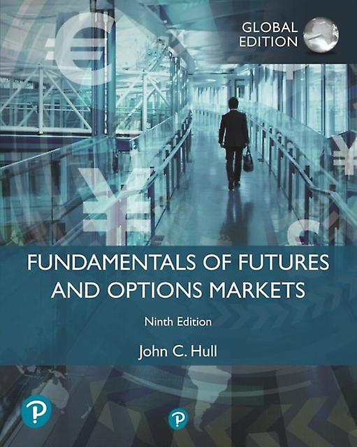 Fundamentals Of Futures And Options Markets Global Edition by John Hull Paperback