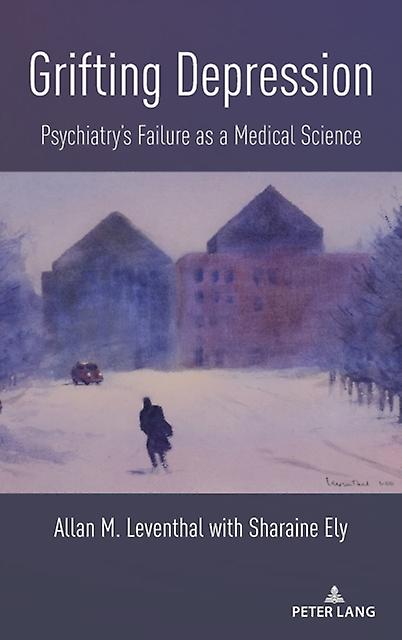 Grifting Depression by Allan M. Leventhal Paperback Book