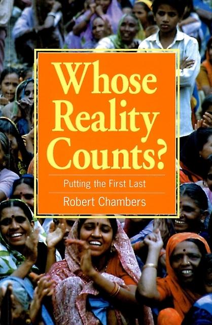 Whose Reality Counts - Chambers, Robert, Professor - Development studies - Practical Action Publishing - Paperback