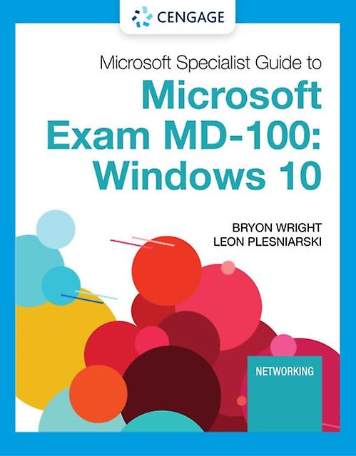 Microsoft 365 Modern Desktop Administrator Guide To Exam Md-100 by Leon Plesniarski Paperback