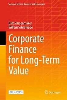 Corporate Finance For Long-term Value - Dirk Schoenmaker