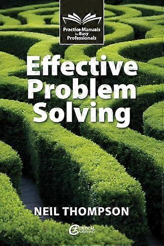 Effective Problem Solving by Neil Thompson Paperback Book