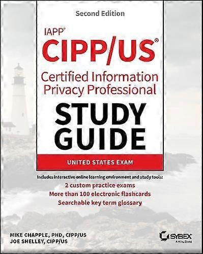 Iapp Cipp Us Certified Information Privacy Professional Study Guide by Shelley, Joe Hamilton College, New York Paperback