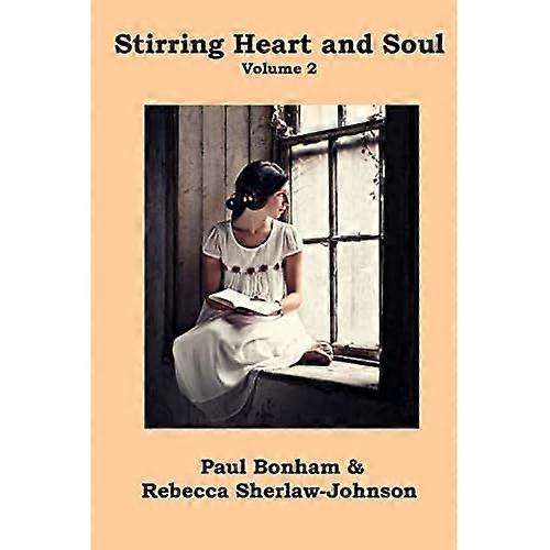 Stirring Heart and Soul Volume 2