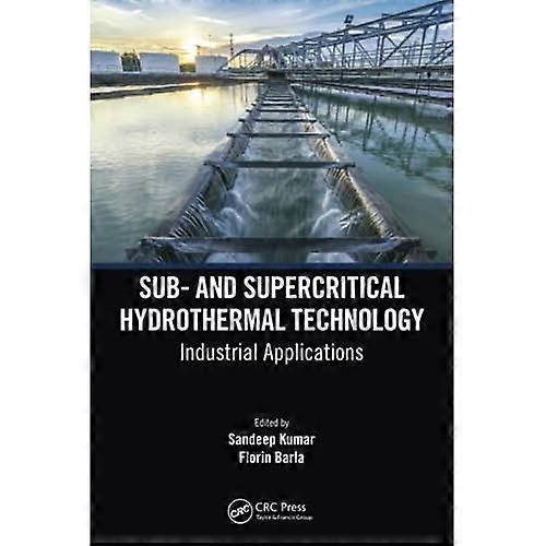 Sub- and Supercritical Hydrothermal Technology: Industrial Applications