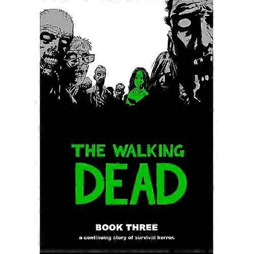 The Walking Dead buchen 3: BK 3 (Walking Dead)