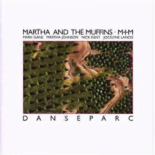 Martha and The Muffins Danseparc CD (2015)