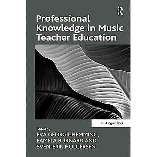 Professional Knowledge in Music Teacher Education