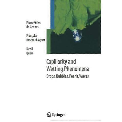 Capillarity and Wetting Phenomena: Drops, Bubbles, Pearls, Waves