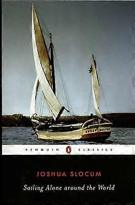 Sailing Alone Around the World Penguin Classics S
