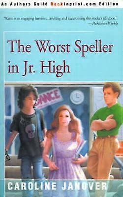 The Worst Speller in Jr High