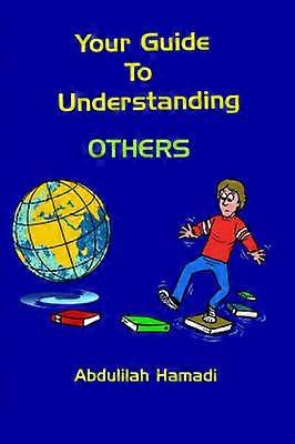 Your Guide To Understanding OTHERS