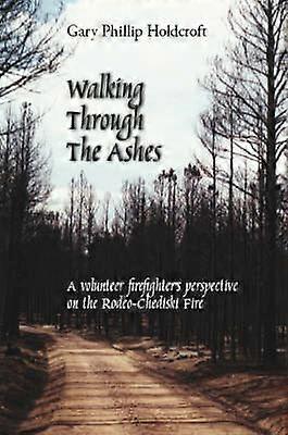 Walking Through the Ashes
