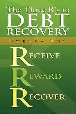The Three R's to Debt Recovery