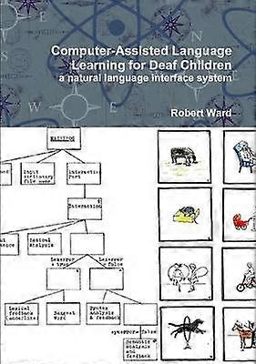 ComputerAssisted Language Learning for Deaf Children a natural language interface system