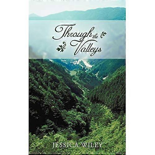 Through the Valleys