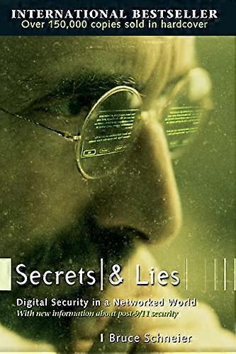 Secrets and Lies: Digital Security in a Networked World