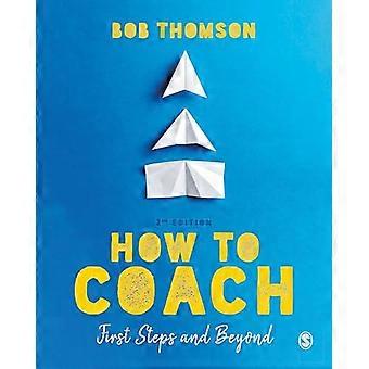 How to Coach First Steps and Beyond