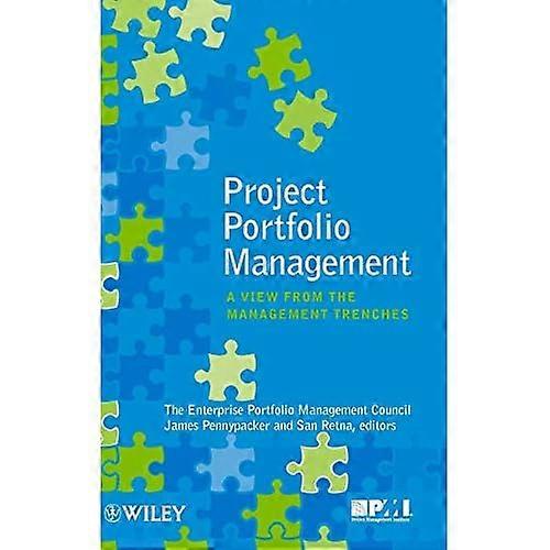 Project Portfolio Management: A View from the Management Trenches