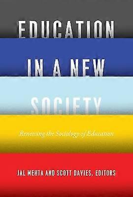 Education in a New Society - Renewing the Sociology of Education